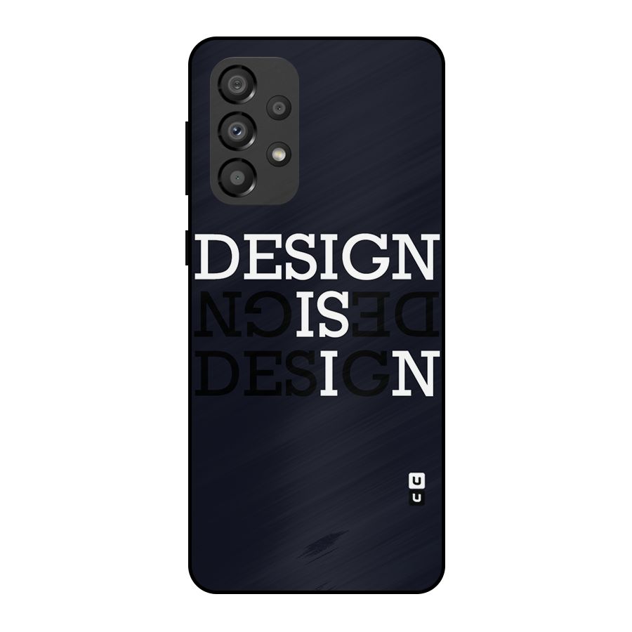 Design is In Typography Metal Back Case for Galaxy A33 5G