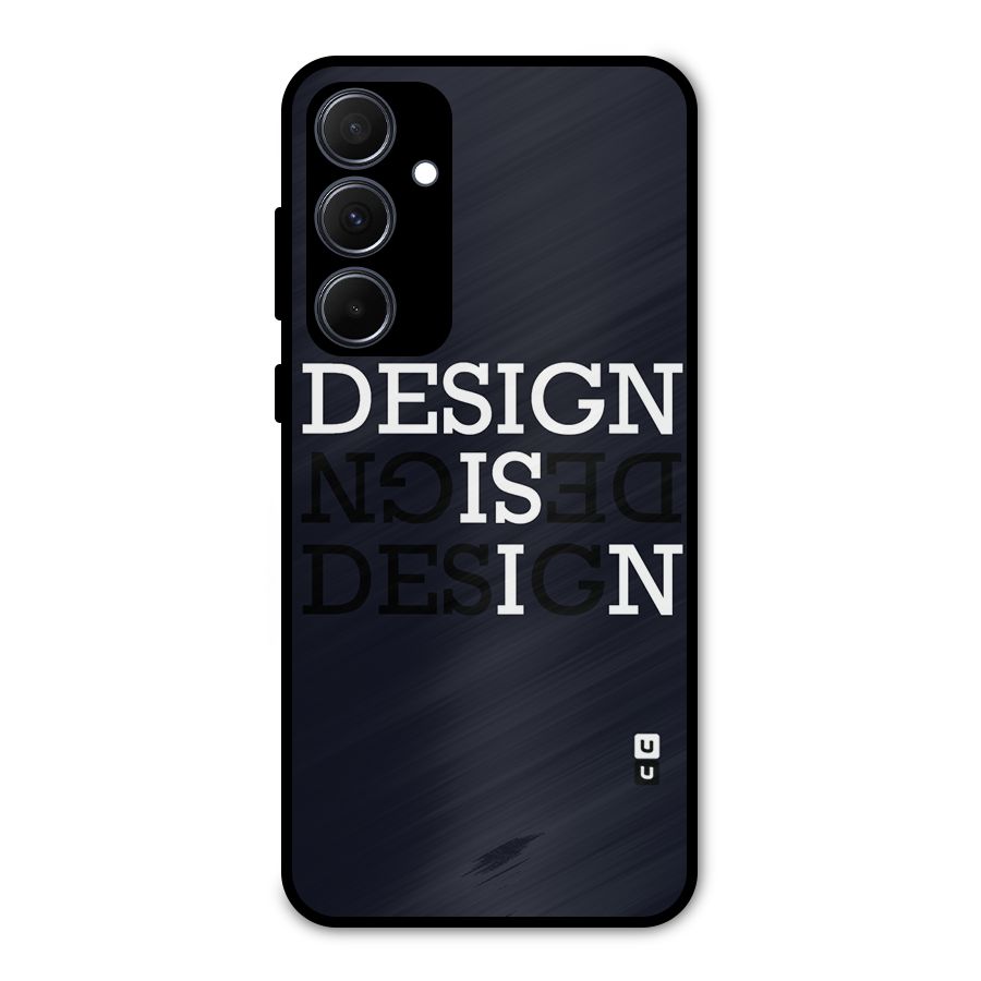 Design is In Typography Metal Back Case for Galaxy A35