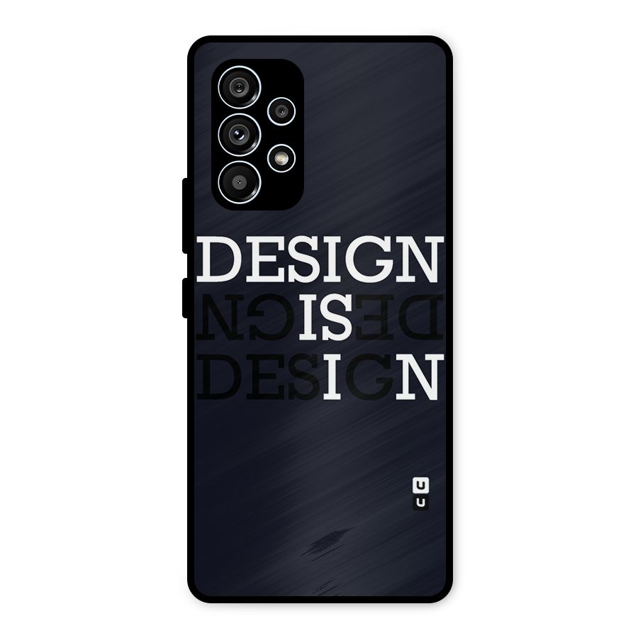 Design is In Typography Metal Back Case for Galaxy A53 5G
