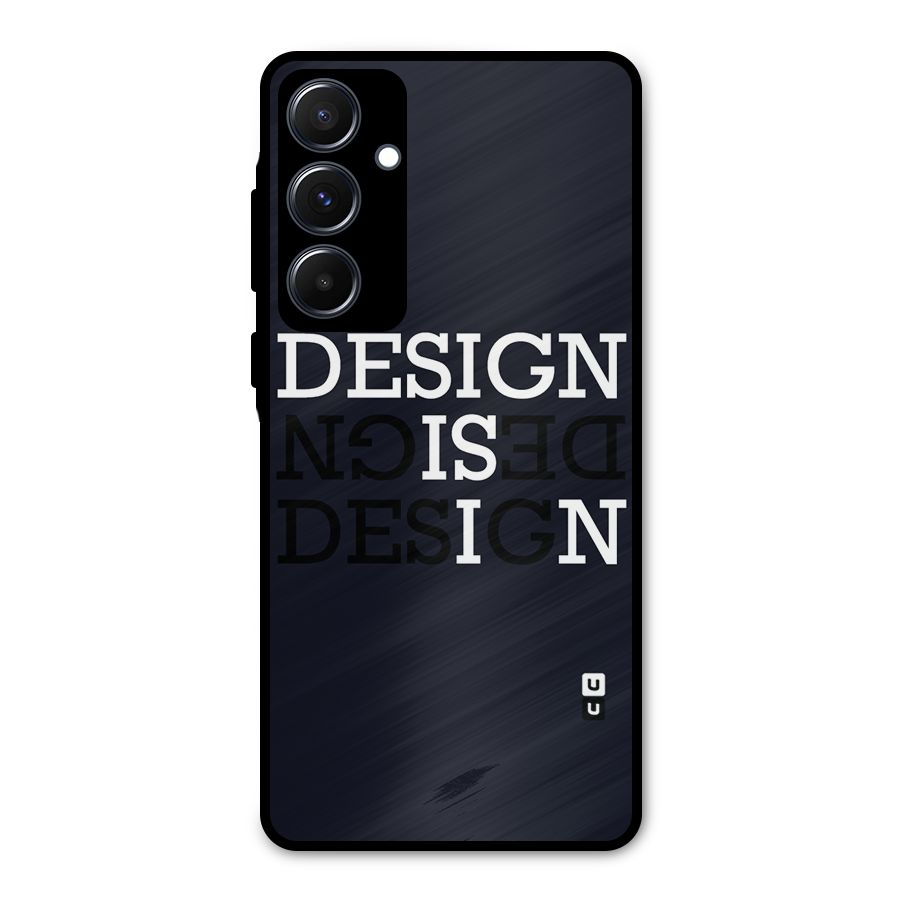 Design is In Typography Metal Back Case for Galaxy A55