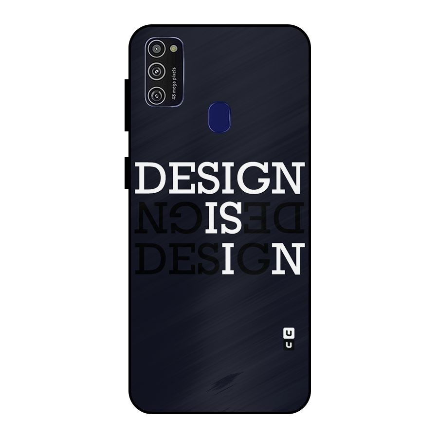 Design is In Typography Metal Back Case for Galaxy M21