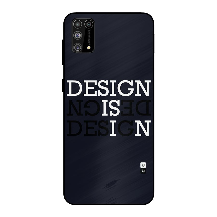 Design is In Typography Metal Back Case for Galaxy M31