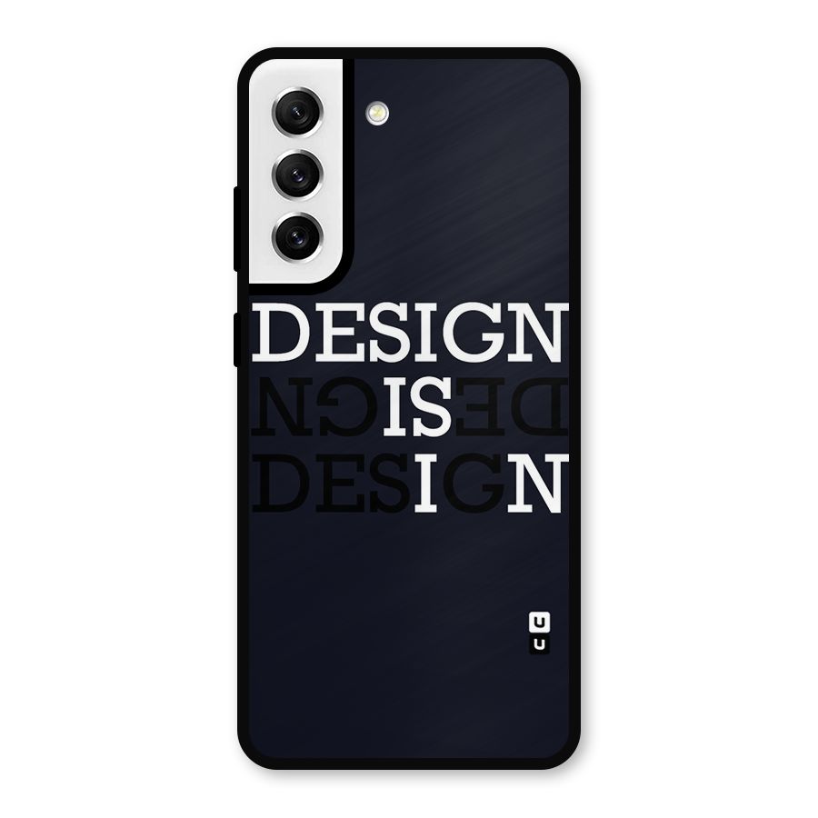 Design is In Typography Metal Back Case for Galaxy S21 FE 5G