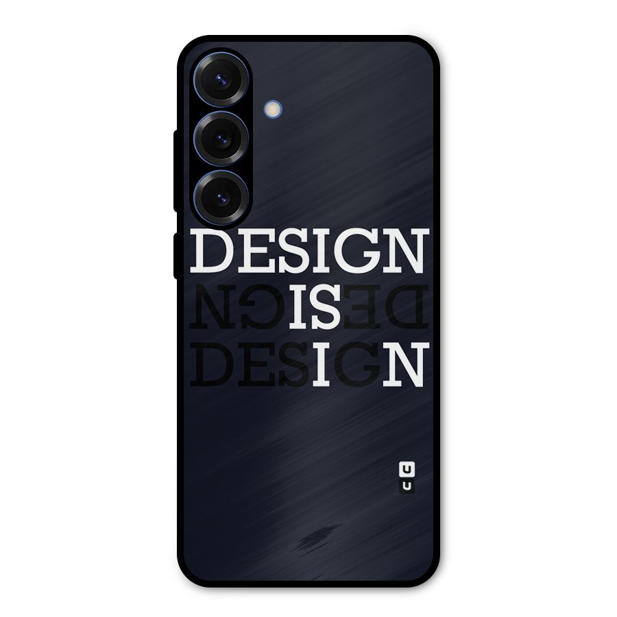 Design is In Typography Metal Back Case for Galaxy S25 Plus