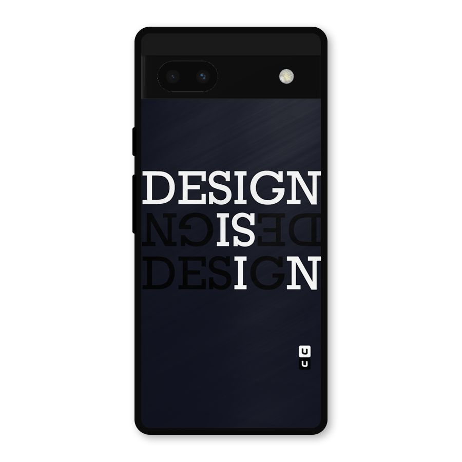 Design is In Typography Metal Back Case for Google Pixel 6a
