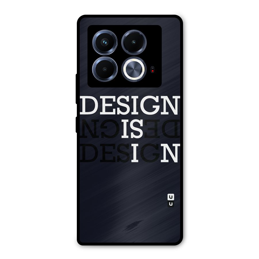 Design is In Typography Metal Back Case for Infinix Note 40 5G