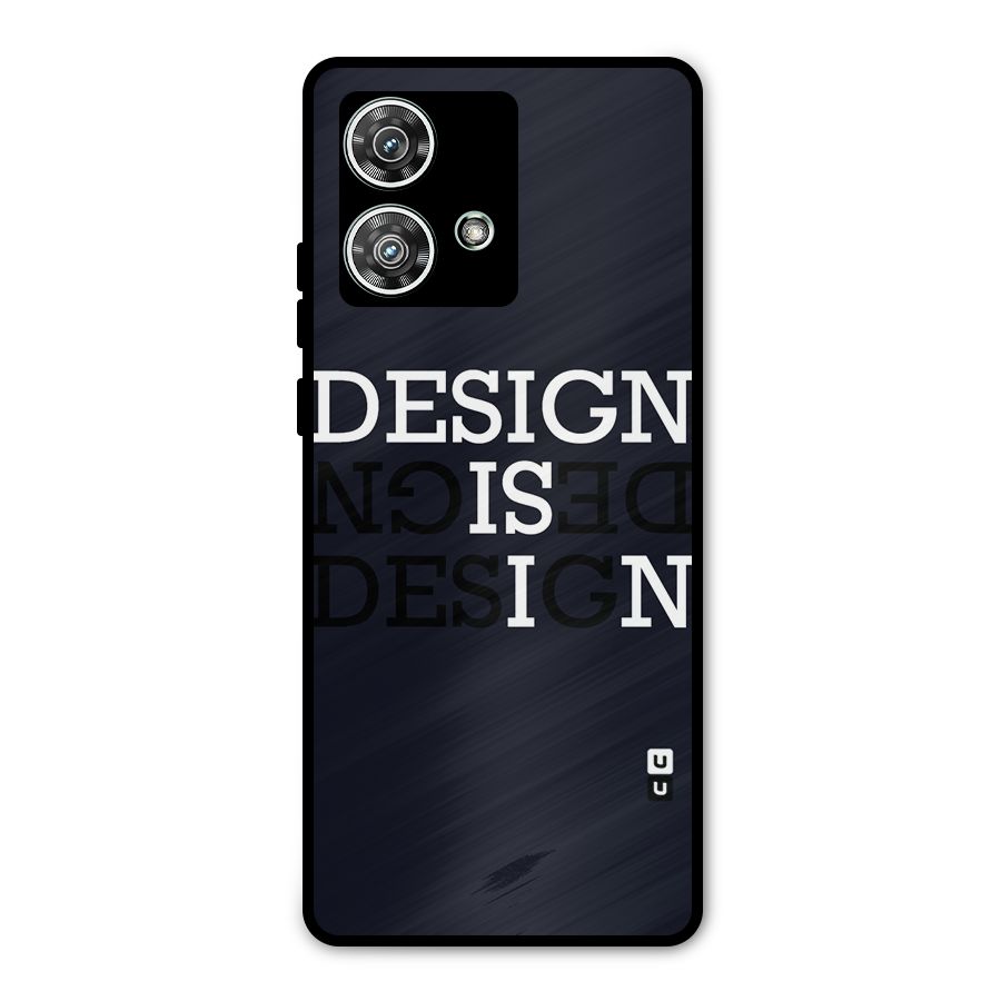Design is In Typography Metal Back Case for Motorola Edge 40 Neo