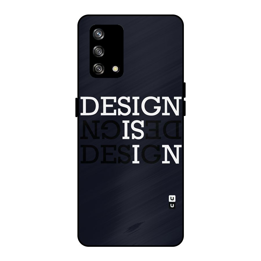 Design is In Typography Metal Back Case for Oppo F19
