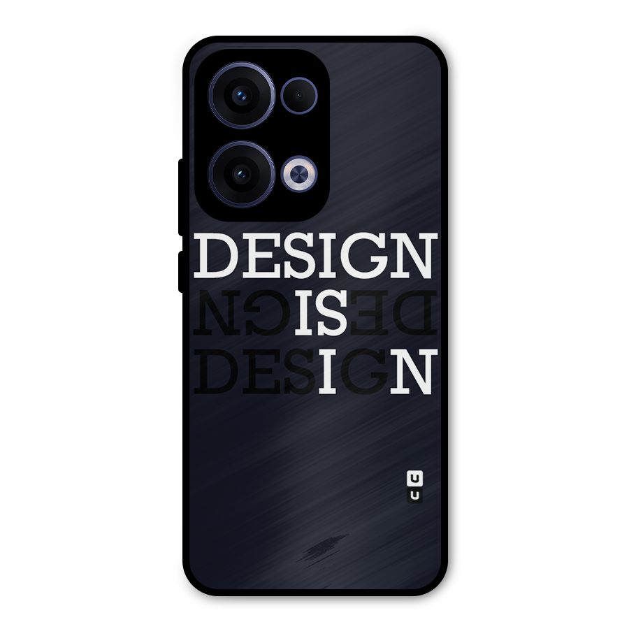 Design is In Typography Metal Back Case for Oppo Reno13