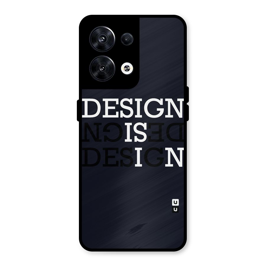 Design is In Typography Metal Back Case for Oppo Reno8 5G