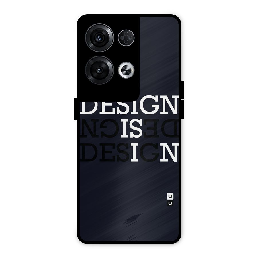 Design is In Typography Metal Back Case for Oppo Reno8 Pro 5G
