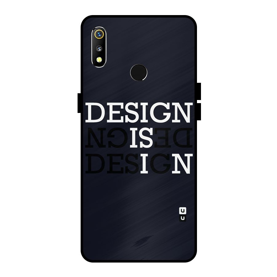 Design is In Typography Metal Back Case for Realme 3i