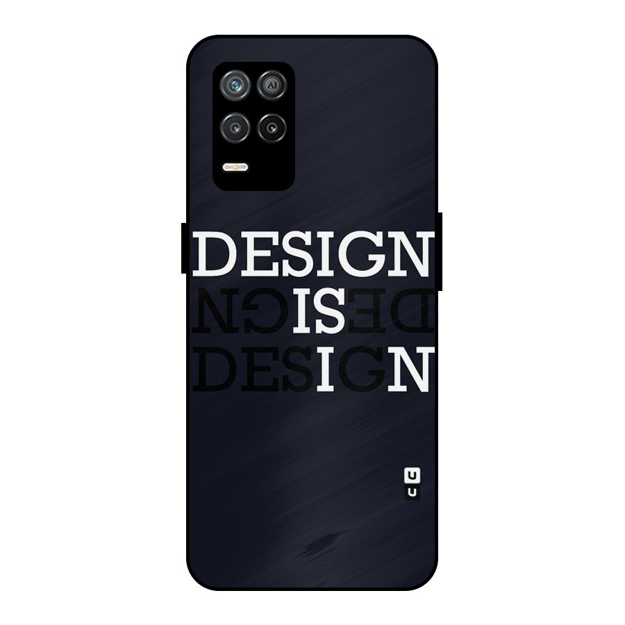Design is In Typography Metal Back Case for Realme 8 5G