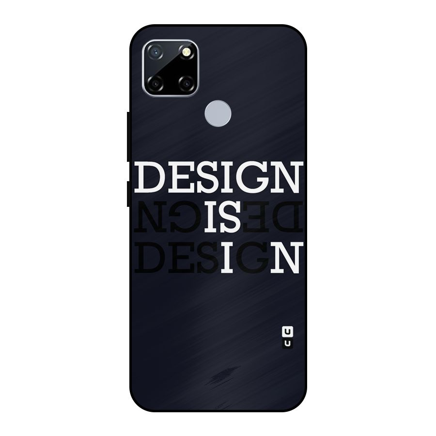 Design is In Typography Metal Back Case for Realme Narzo 30A