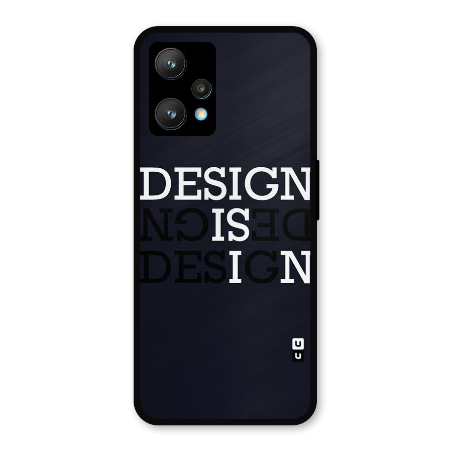 Design is In Typography Metal Back Case for Realme Narzo 50 Pro
