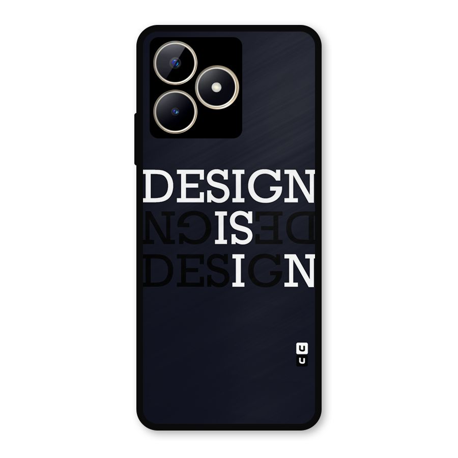 Design is In Typography Metal Back Case for Realme Narzo N53