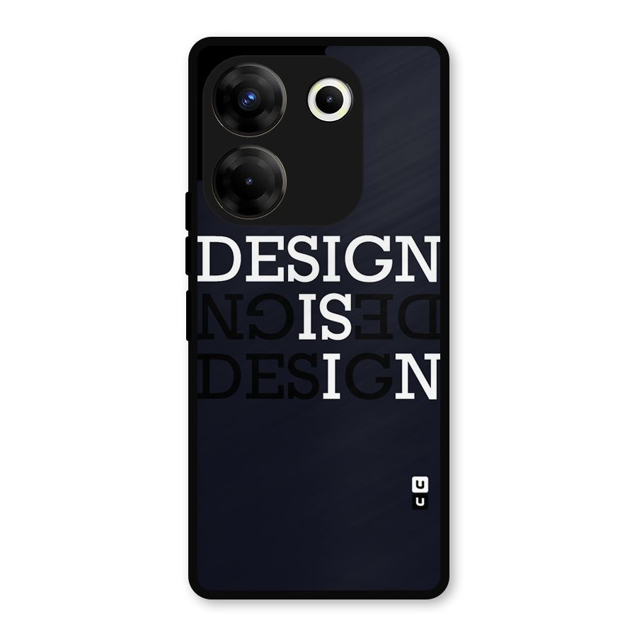 Design is In Typography Metal Back Case for Tecno Camon 20 Pro