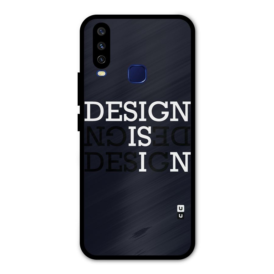 Design is In Typography Metal Back Case for Vivo V17