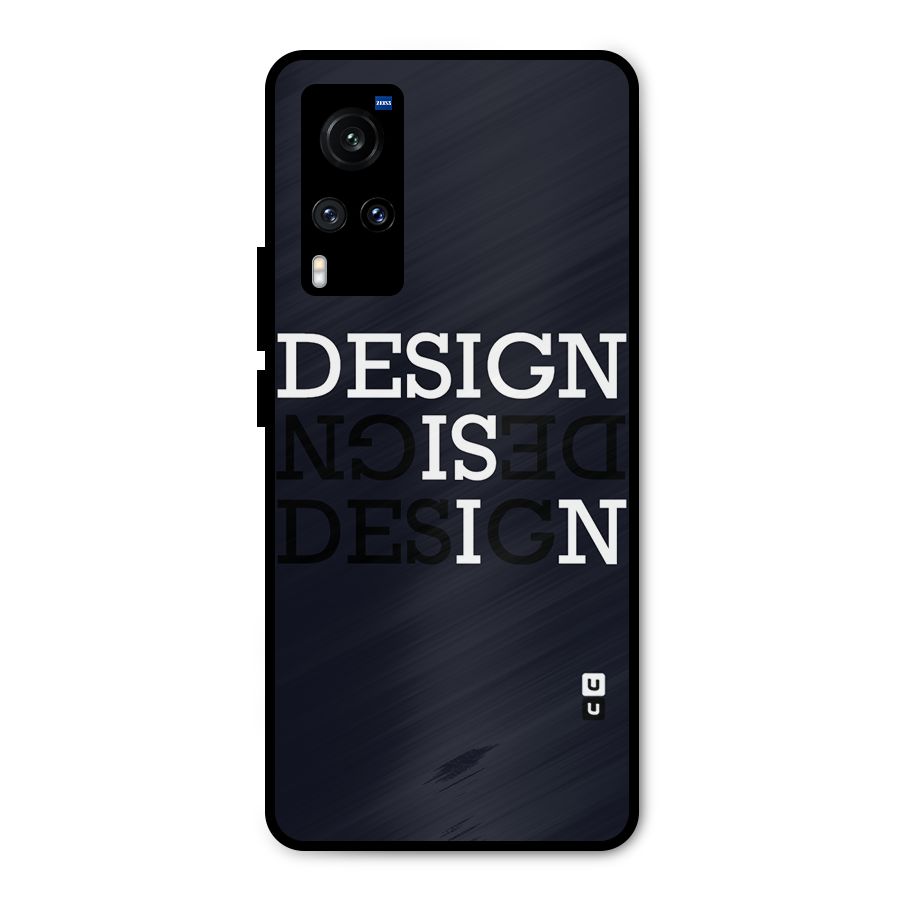 Design is In Typography Metal Back Case for Vivo X60