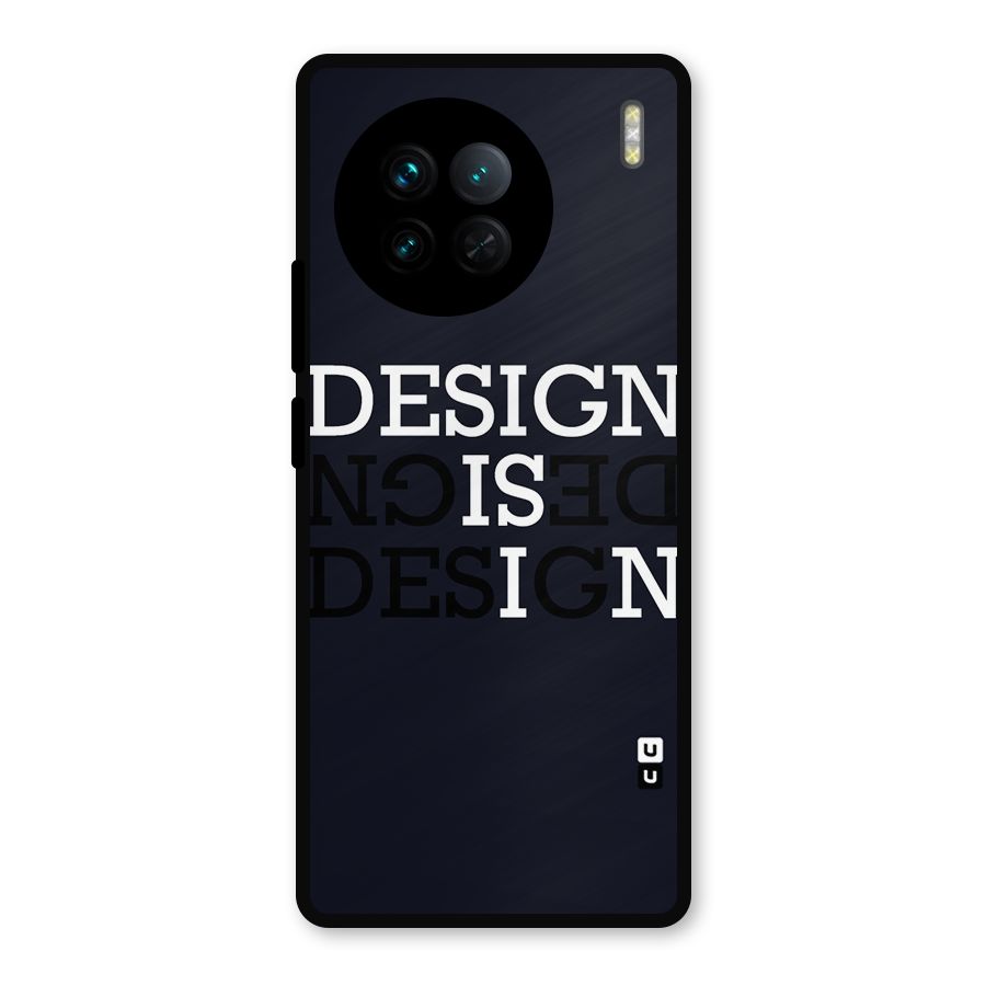 Design is In Typography Metal Back Case for Vivo X90