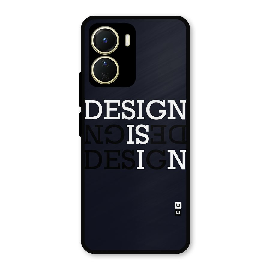 Design is In Typography Metal Back Case for Vivo Y16