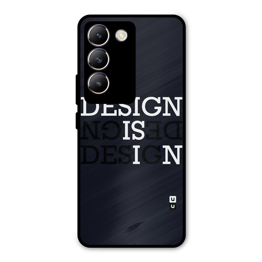 Design is In Typography Metal Back Case for Vivo Y200e