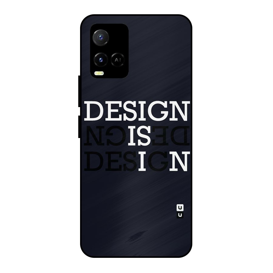 Design is In Typography Metal Back Case for Vivo Y21T
