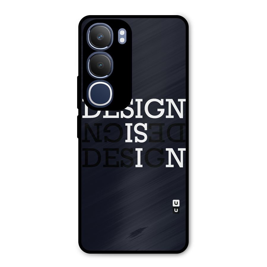 Design is In Typography Metal Back Case for Vivo Y29