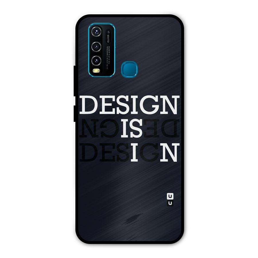 Design is In Typography Metal Back Case for Vivo Y30