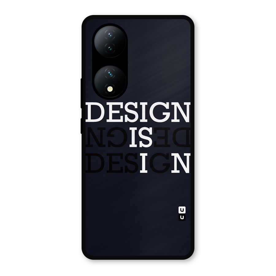 Design is In Typography Metal Back Case for iQOO Z7