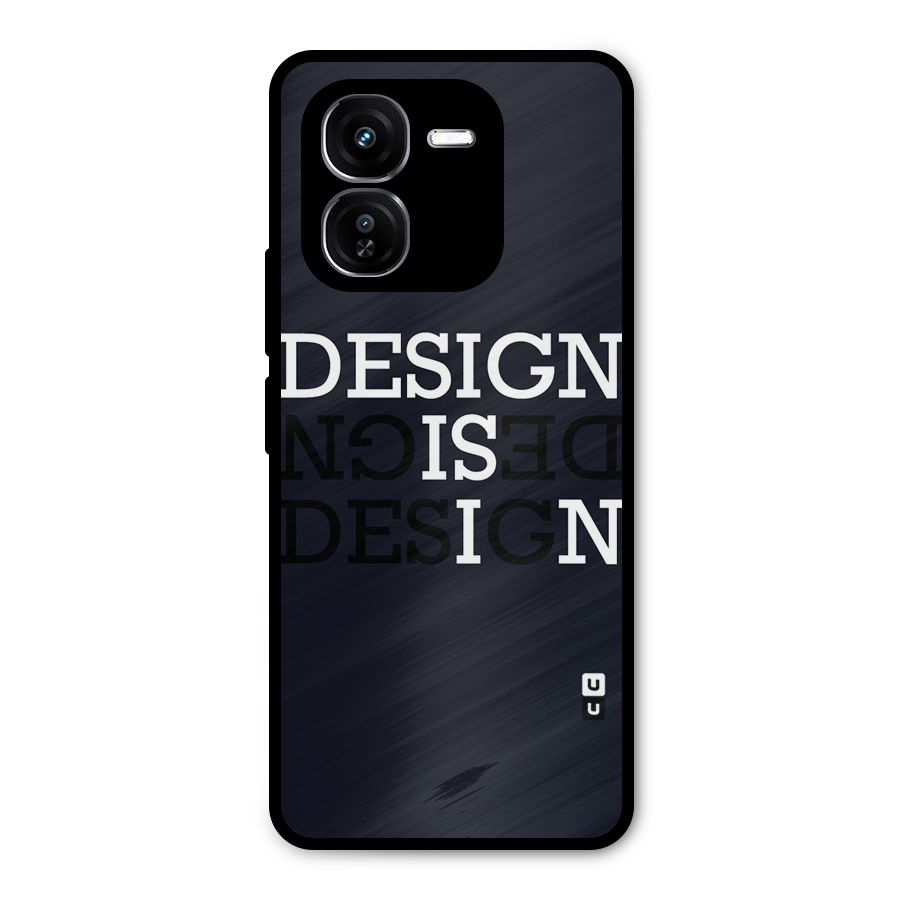 Design is In Typography Metal Back Case for iQOO Z9x