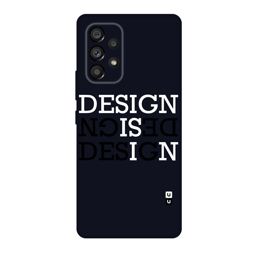 Design is In Typography Original Polycarbonate Back Case for Galaxy A53 5G