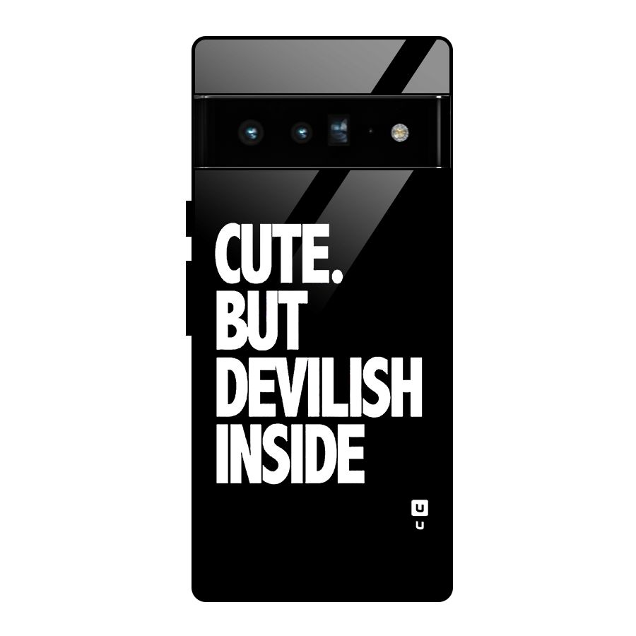 Devil Inside Glass Back Case for Google Pixel 6 Pro