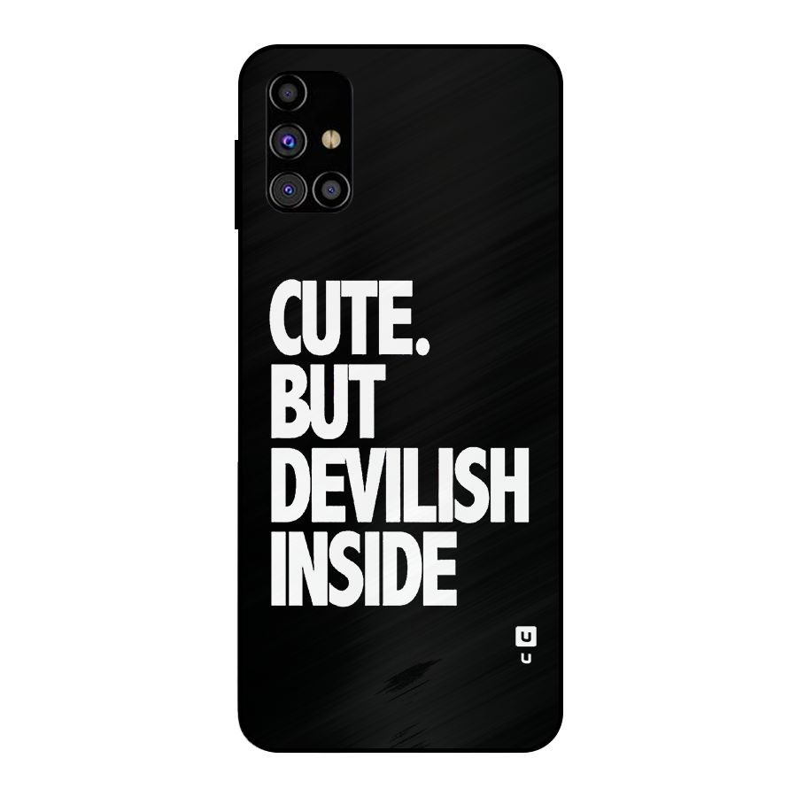 Devil Inside Metal Back Case for Galaxy M31s