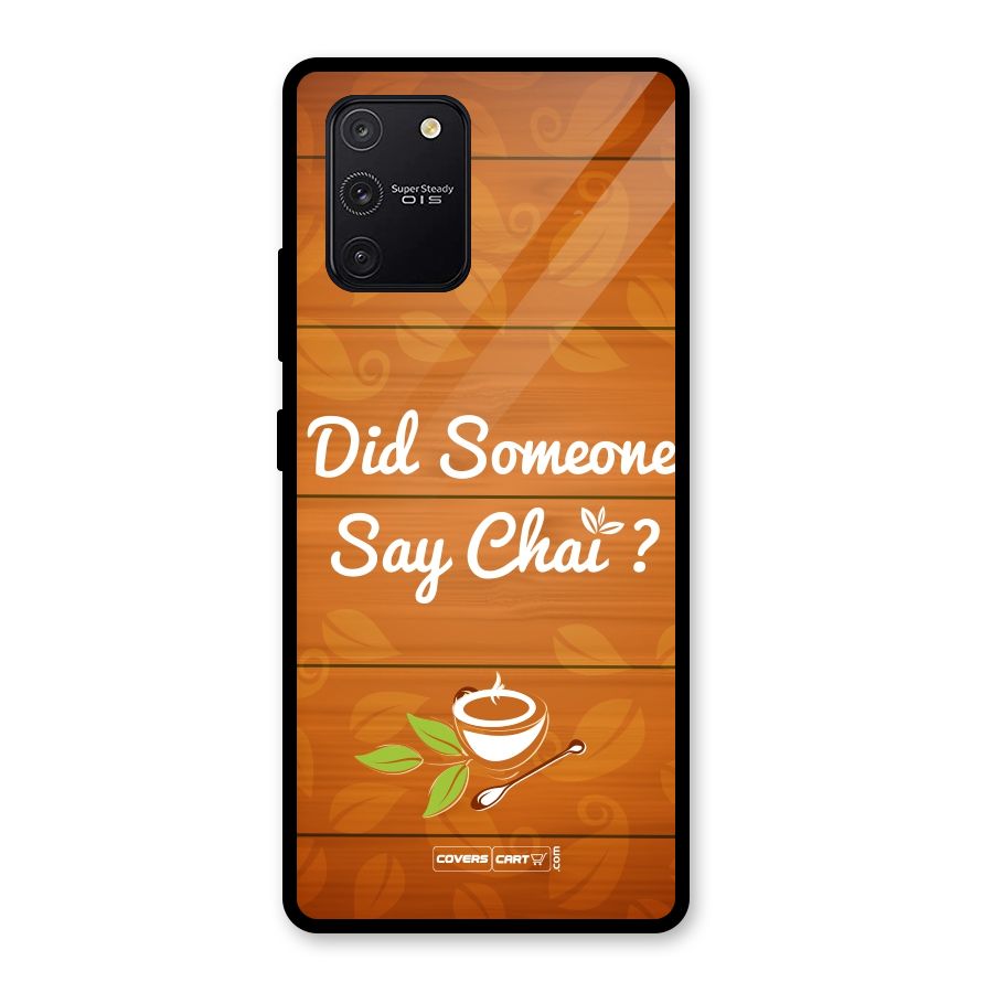 Did Someone Say Chai Glass Back Case for Galaxy S10 Lite