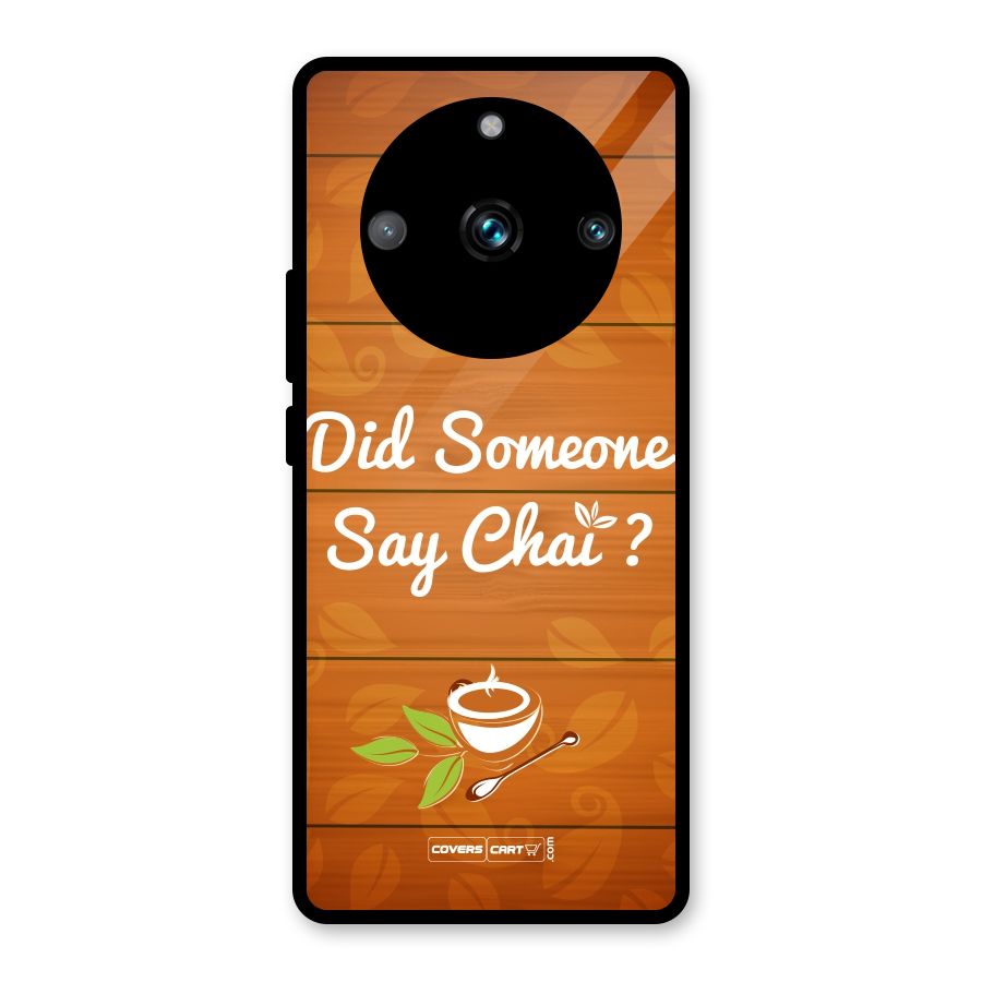 Did Someone Say Chai Glass Back Case for Realme Narzo 60 Pro