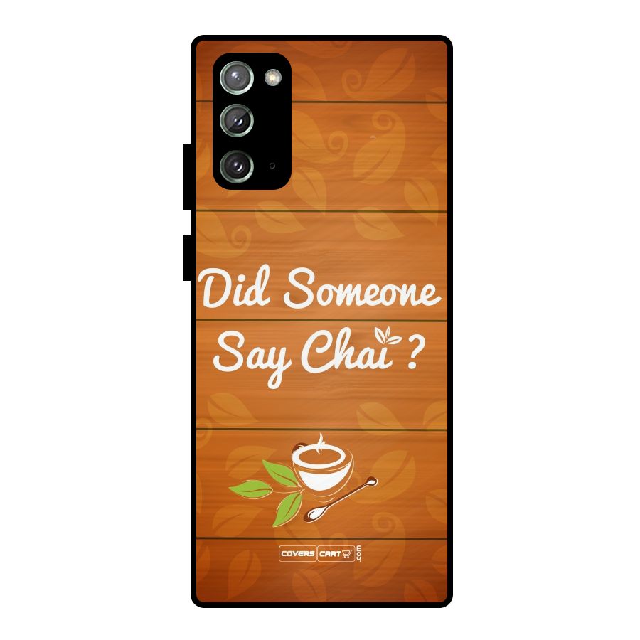 Did Someone Say Chai Metal Back Case for Galaxy Note 20