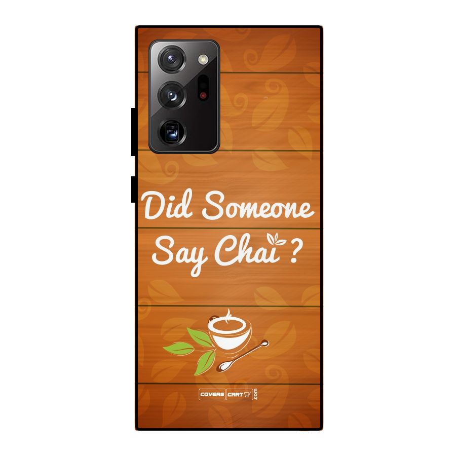 Did Someone Say Chai Metal Back Case for Galaxy Note 20 Ultra