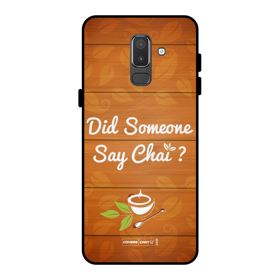 Did Someone Say Chai Metal Back Case for Galaxy On8 (2018)
