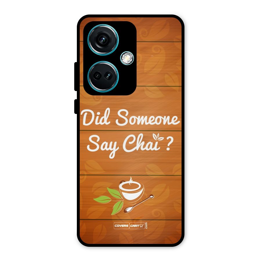 Did Someone Say Chai Metal Back Case for OnePlus Nord CE 3 5G