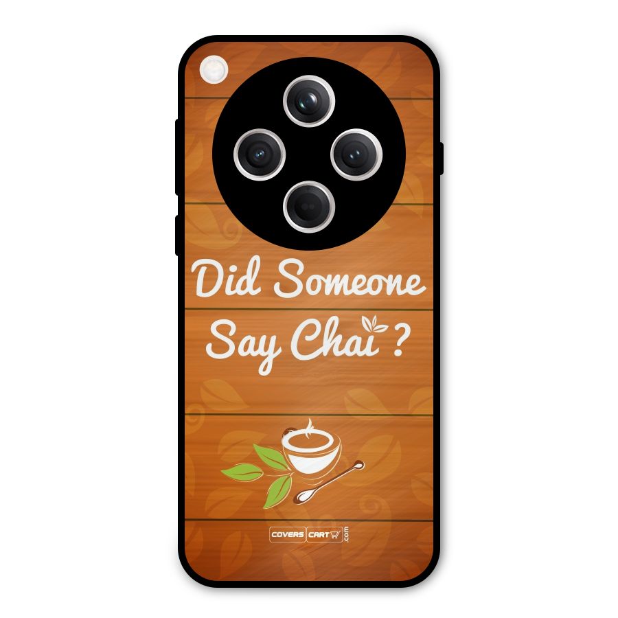 Did Someone Say Chai Metal Back Case for Oppo Find X8