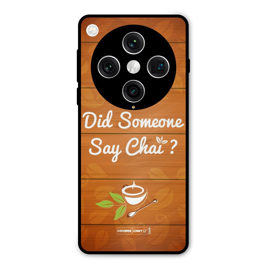 Did Someone Say Chai Metal Back Case for Oppo Find X8 Pro
