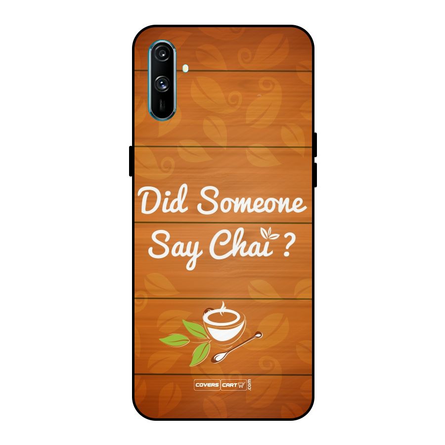 Did Someone Say Chai Metal Back Case for Realme C3