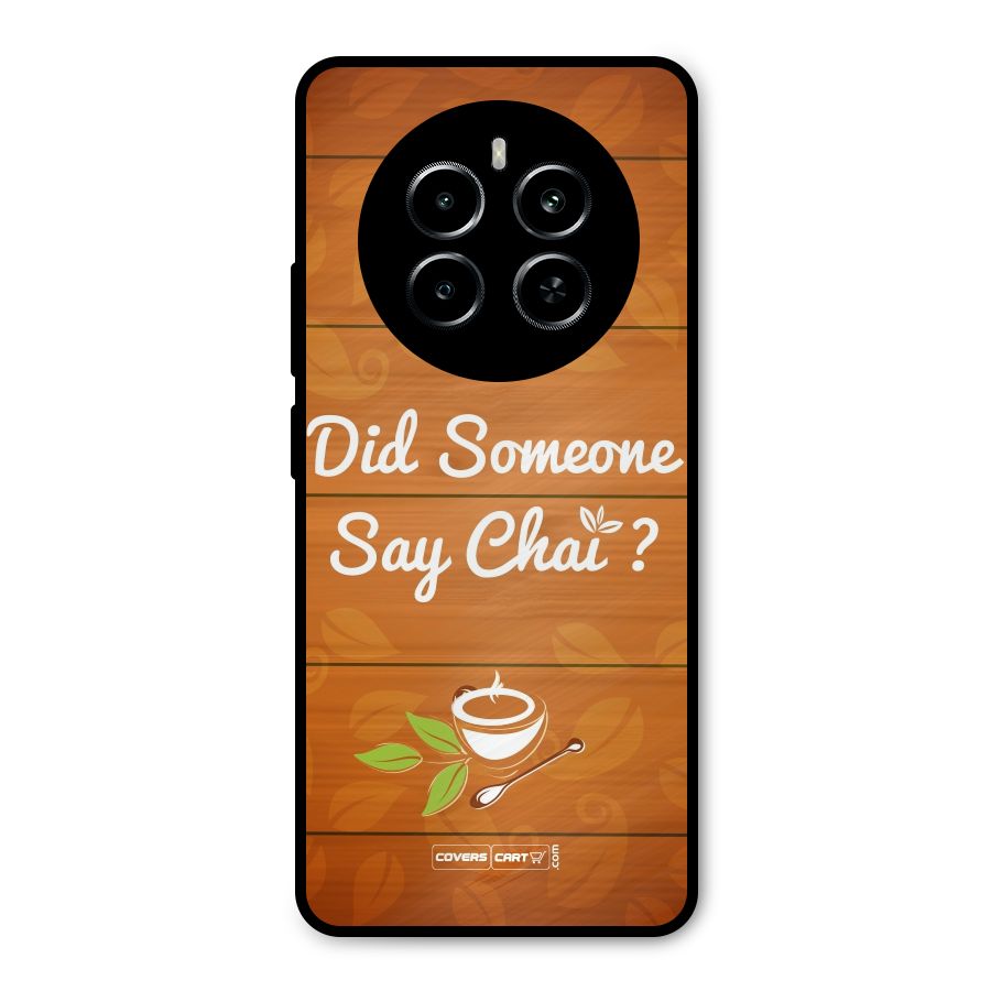 Did Someone Say Chai Metal Back Case for Realme P1