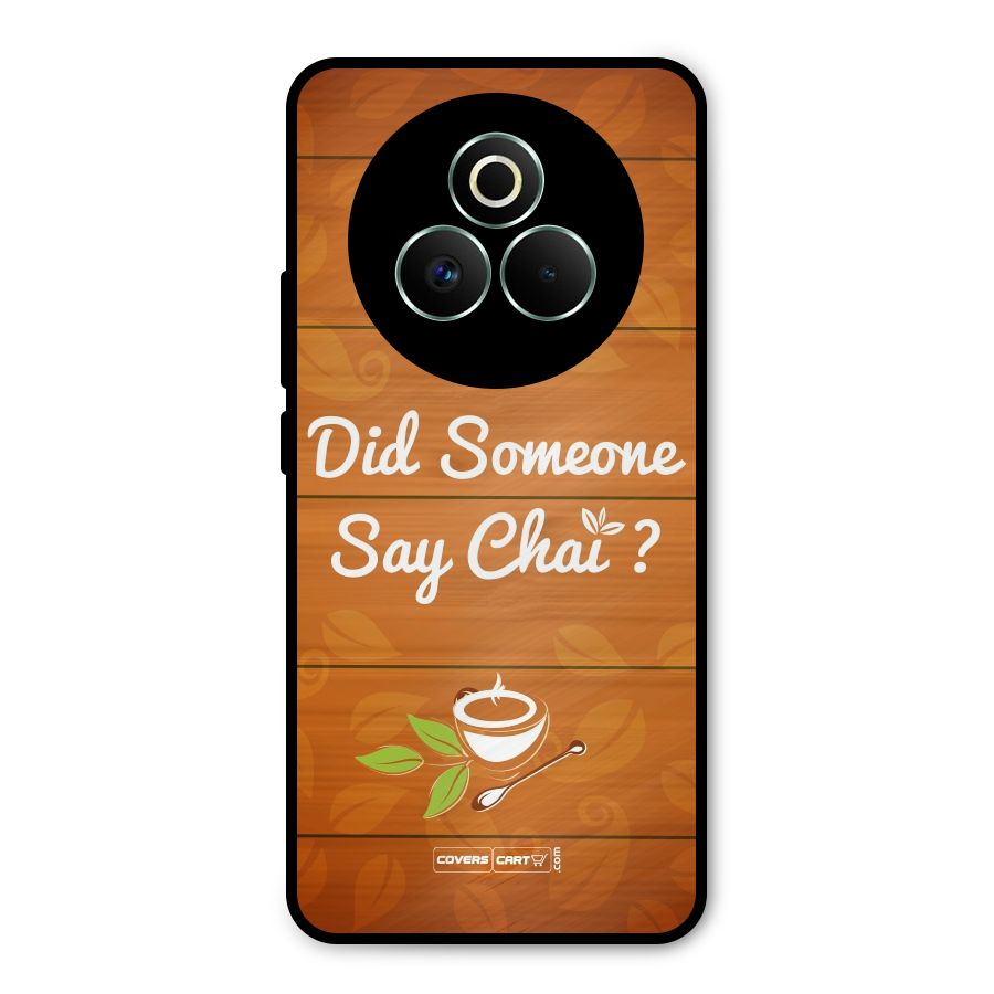 Did Someone Say Chai Metal Back Case for Realme P3 Pro