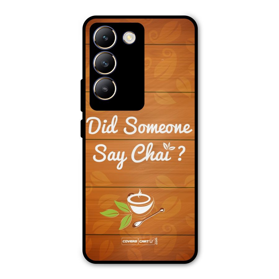 Did Someone Say Chai Metal Back Case for Vivo T3 5G