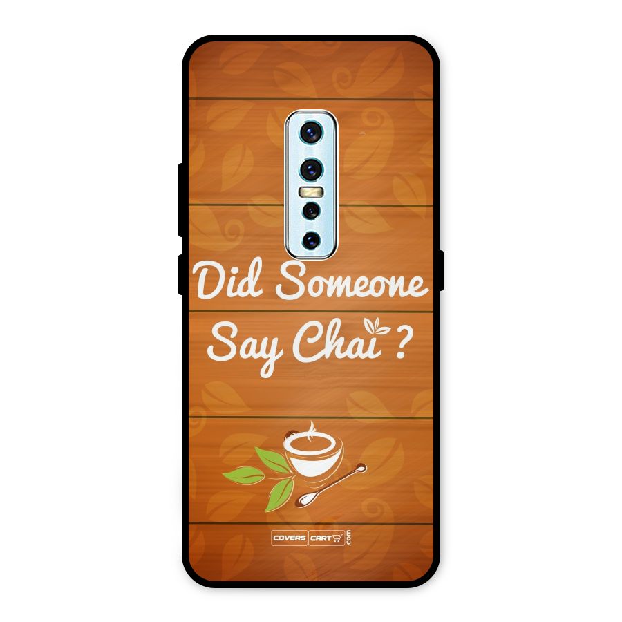 Did Someone Say Chai Metal Back Case for Vivo V17 Pro