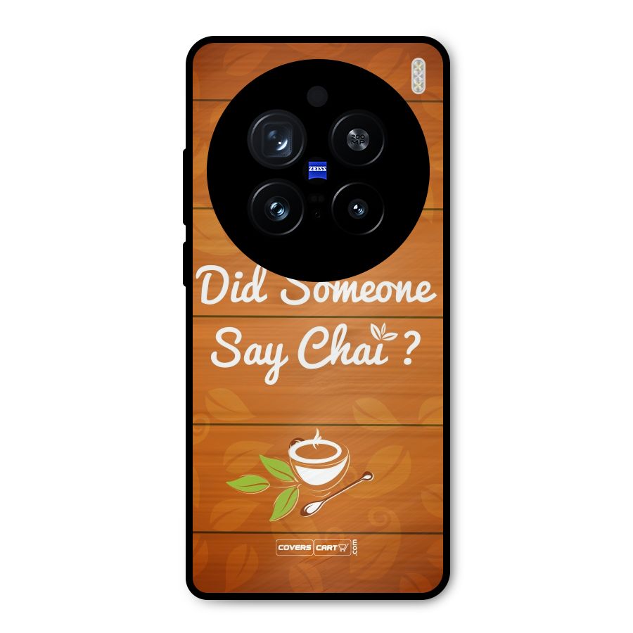 Did Someone Say Chai Metal Back Case for Vivo X200 Pro