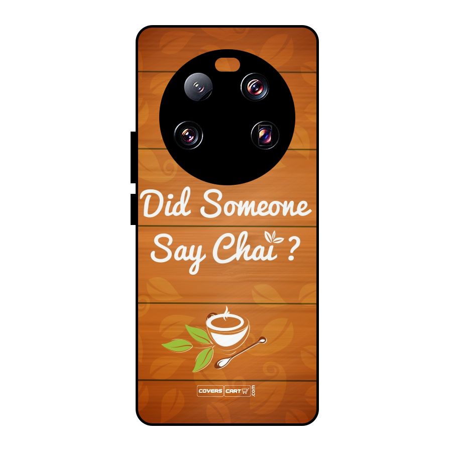 Did Someone Say Chai Metal Back Case for Xiaomi 13 Ultra