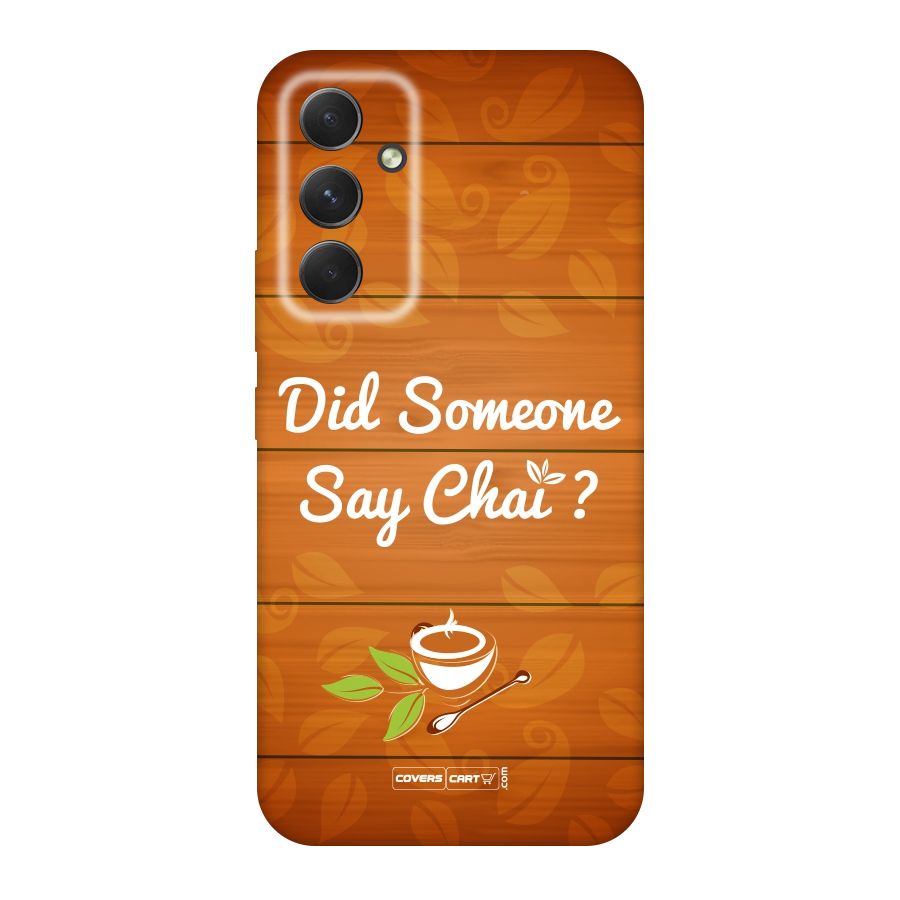 Did Someone Say Chai Original Polycarbonate Back Case for Galaxy A54